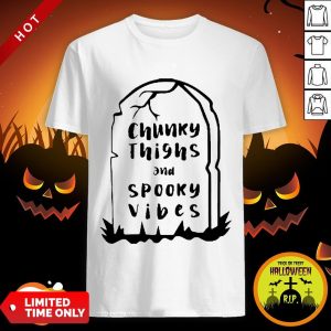 Chunky Thighs And Spooky Vibes Halloween Shirt