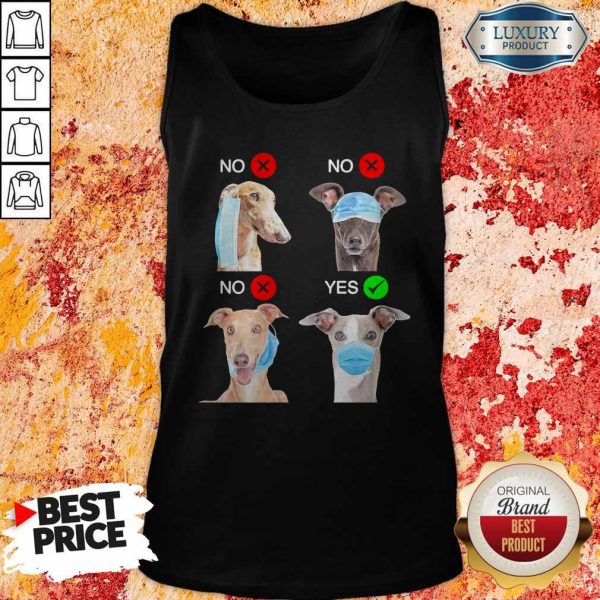 Cute Greyhound Dogs Right Way To Wear Mask Tank Top