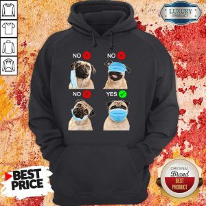 Cute Pug Dogs Right Way To Wear Mask Hoodie