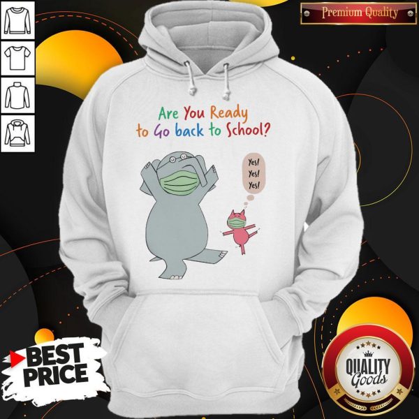 Elephant And Pig Face Mask Are You Ready To Go Back To School Hoodie