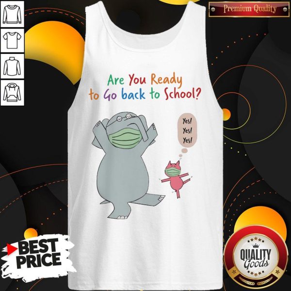 Elephant And Pig Face Mask Are You Ready To Go Back To School Tank Top
