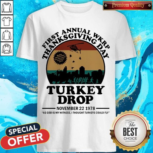 First Annual Wkrp Thanksgiving Day Turkey Drop November 22 1978 Shirt