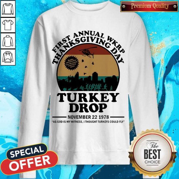 First Annual Wkrp Thanksgiving Day Turkey Drop November 22 1978 Sweatshirt