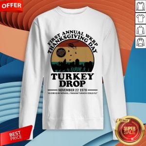 First Annual Wkrp Thanksgiving Day Turkey Drop November 22 1978 Vintage Sweatshirt