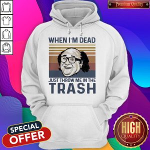 Frank Reynolds When I'M Dead Just Throw Me In The Trash Vintage Hoodie