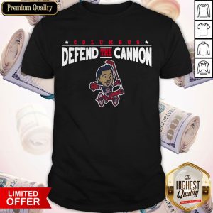 Funny Defend The Cannon Shirt
