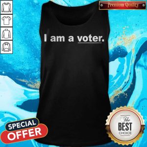 Funny I Am A Voter Tank Top