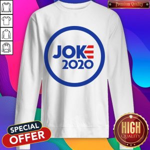 Funny Official Joe Joke 2020 Sweatshirt