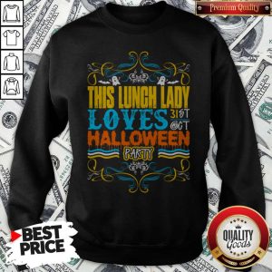 Funny This Lunch Lady Loves Halloween Party Sweatshirt