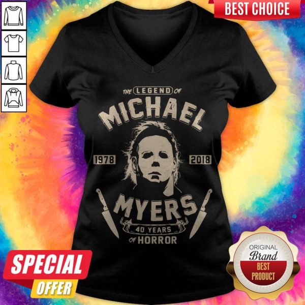 Good The Legend Of Michael 1978 2018 Myers 40 Years Of Horror V-neck