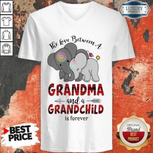 Good The Love Between A Grandma And A Grandchild Is Forever V-neck