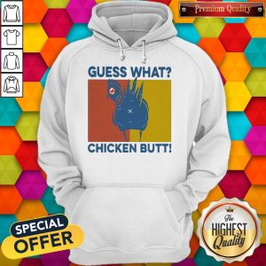 Guess What Chickent Butt Vintage Retro Hoodie