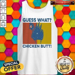 Guess What Chickent Butt Vintage Retro Tank Top