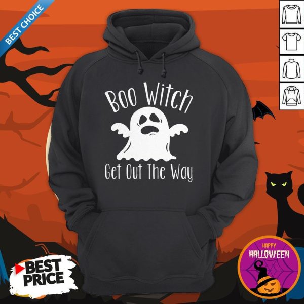 Halloween For Women Boo Witch Get Out The Way Hoodie