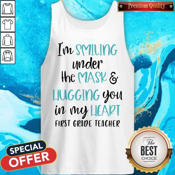 I'M Smiling Under The Mask And Lugging You In My Heart Tank Top