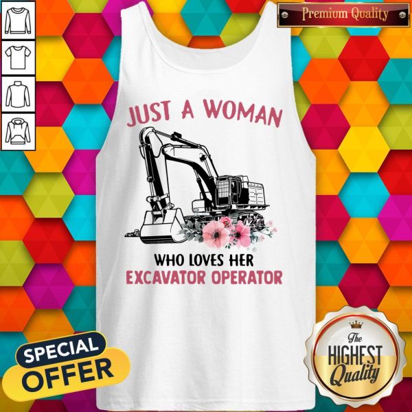 Just A Woman Who Loves Her Excavator Operator Tank Top