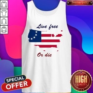 Live Free Or Die American Flag Independence Day Tank Top