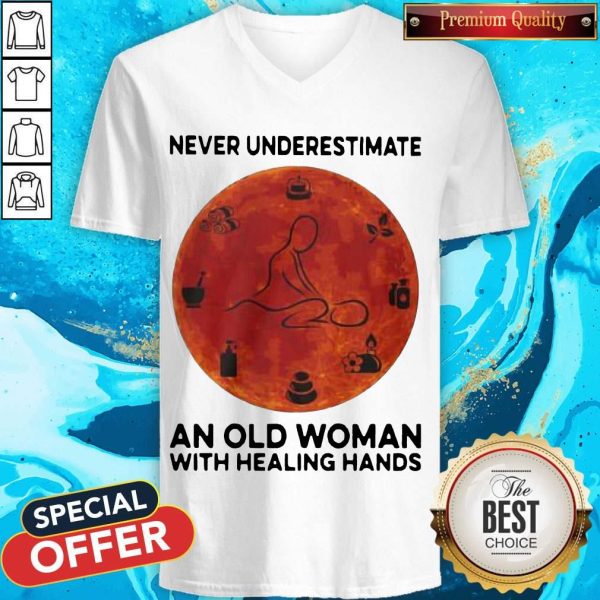 Never Underestimate An Old Woman With Healing Hands V-neck