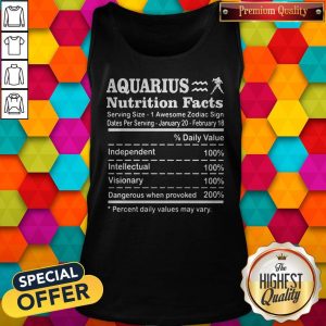 Nice Aquarius Nutrition Facts Serving Size 1 Awesome Zodiac Sign Dates Per Serving January 20 February 18 Tank Top