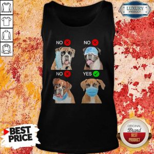 Nice Boxer Dogs Right Way To Wear Mask Tank Top