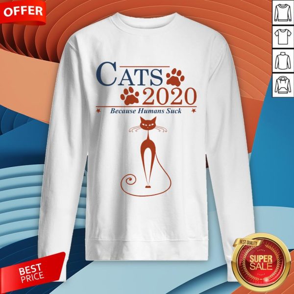 Nice Cats 2020 Because Humans Suck Sweatshirt