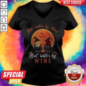 Not Sister By Blood But Sister By Wine Witch Sunset V-neck