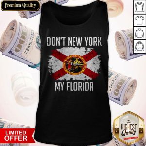 Official Don't New York My Florida Tank Top
