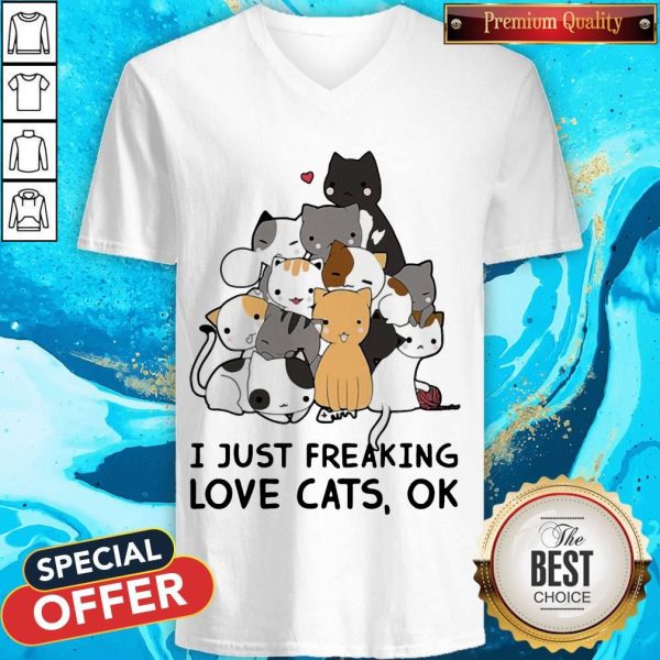 Official I Just Freaking Love Cats Ok V-neck