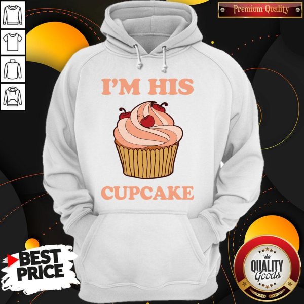 Official I'm His Cupcake Hoodie