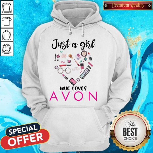 Official Just A Girl Who Loves Avon Hoodie