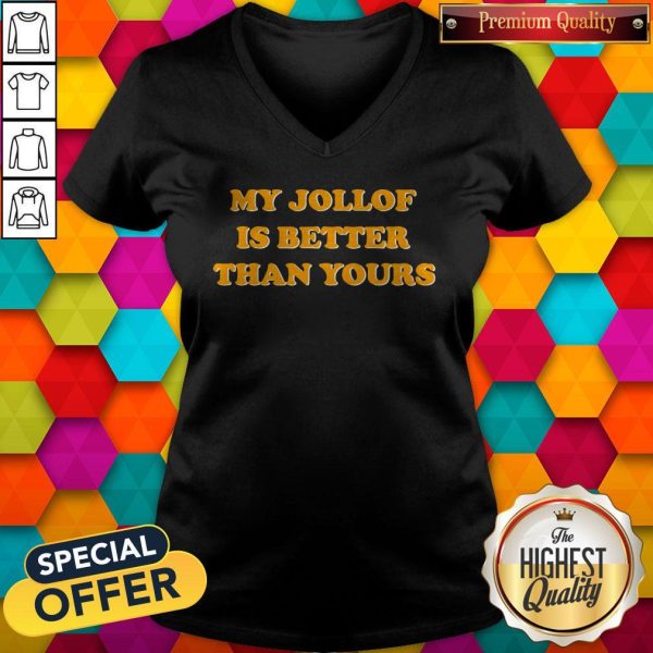 Official My Jollof Is Better Than Yours V-neck