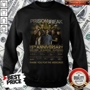 Prison Break 15th Anniversary 2005 2020 Thank You For The Memories Sweatshirt