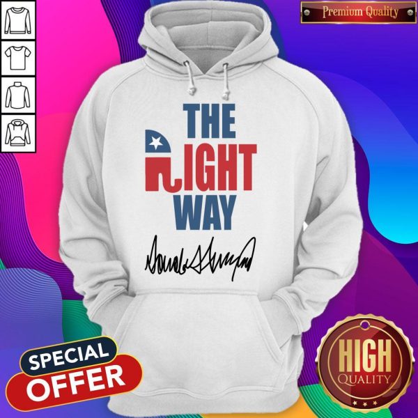The Right Way Pro Republican Elephant Trump Hoodie