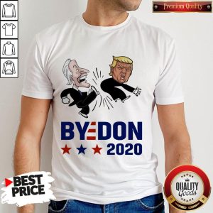 Top Joe Biden Kicks Trump ByeDon 2020 Shirt