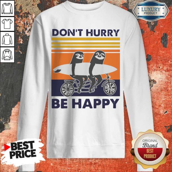 Top Penguin Don't Hurry Be Happy Vintage Retro Sweatshirt