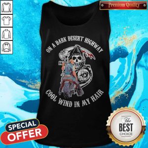 Top Sons Of Anarchy On A Dark Desert Highway Cool Wind In My Hair Tank Top
