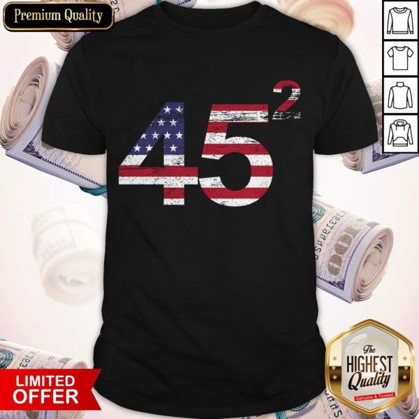 Trump 45 Squared Republican American Flag Independence Day Shirt