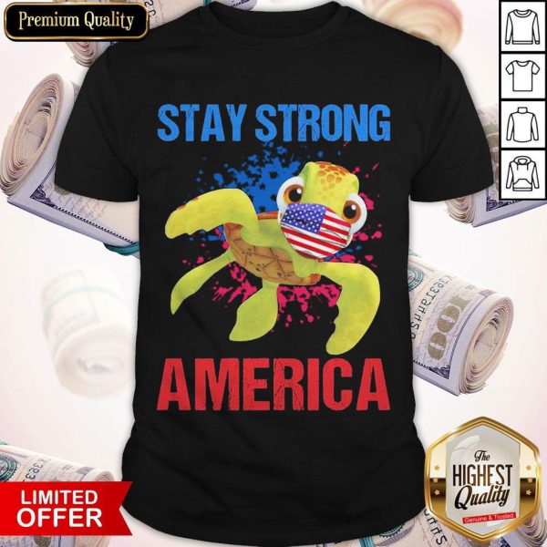 Turtle Face Mask Stay Strong American Flag Shirt