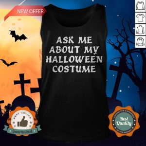 Ask Me About My Halloween Costume Tank Top