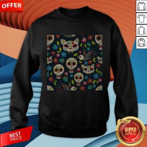 Cute Sugar Skulls Day Of The Dead Dia De Muertos T-Sweatshirt