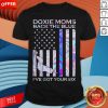 Daschund Dixie Moms Back The Blue I’ve Got Your Six American Flag Shirt
