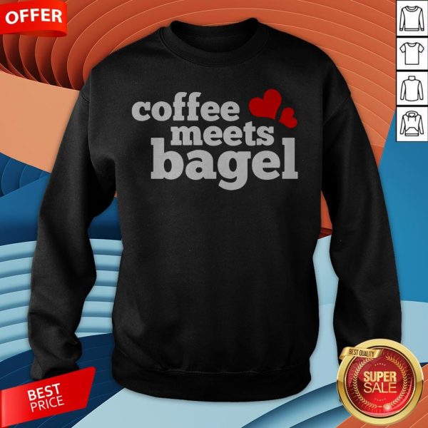 Funny Coffee Meets Bagel Sweatshirt