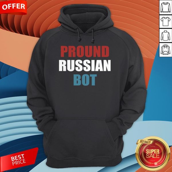 Funny Pround Russian Bot Hoodie