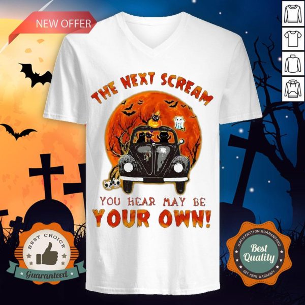 Halloween Cat Riding Car The Next Scream You Hear May Be Your Own Sunset V-neck
