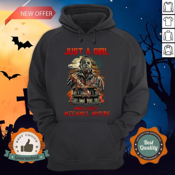 Halloween Just A Girl Who Loves Michael Myers Hoodie
