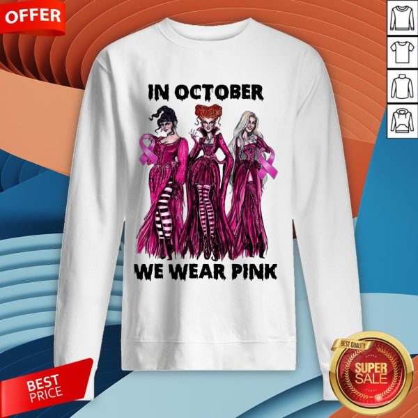 Hocus Pocus Breast Cancer Awareness In October We Wear Pink Halloween Sweatshirt