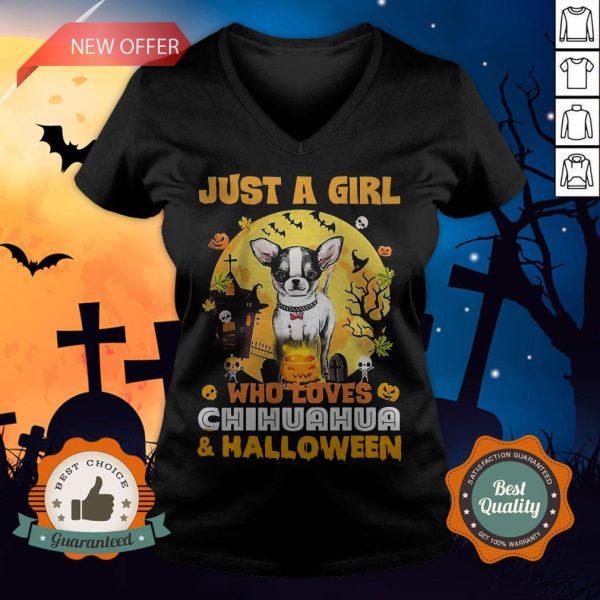 Just A Girl Who Loves Chihuahua And Halloween V-necJust A Girl Who Loves Chihuahua And Halloween V-neckk