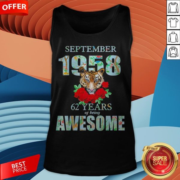 Tiger September 1958 62 Years Of Being Awesome Tank Top
