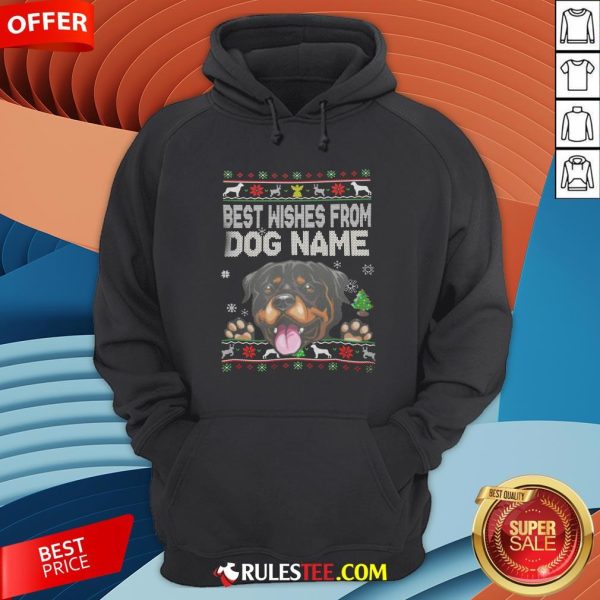 Good Best Wishes From Dog Name Christmas Hoodie-Design By Rulestee.com