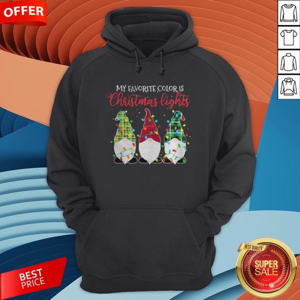 Gnomes My Favorite Color Is Christmas Lights Hoodie